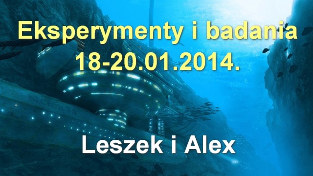 Leszek i Alex 18-20.01.2014