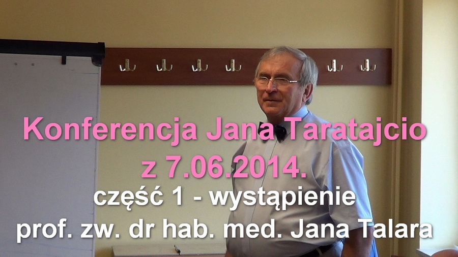 Konferencja Jana Taratajcio Część 1 Prof Jan Talar Porozmawiajmy Tv