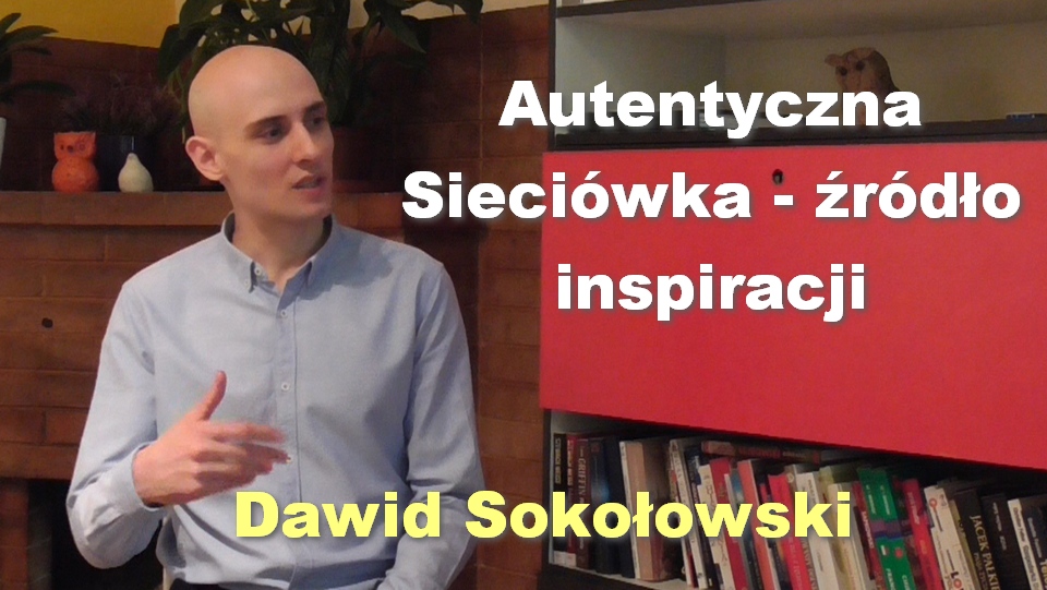 Autentyczna Sieciówka – źródło inspiracji – Dawid Sokołowski