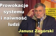 Janusz Zagorski Prowokacje systemu