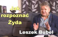 Leszek Bubel – Jak rozpoznac Zyda