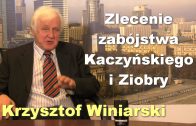 Krzysztof Winiarski zabojstwo Kaczynskiego