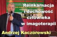 Andrzej Kaczorowski reinkarnacja