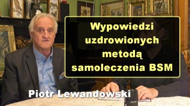 Piotr Lewandowski wypowiedzi uzdrowionych