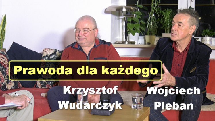 Prawoda dla każdego – Wojciech Pleban i Krzysztof Wudarczyk