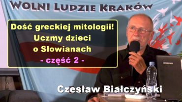 Czeslaw Bialczynski cz. 2 Slowianie