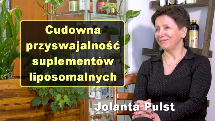 Cudowna przyswajalność suplementów liposomalnych – Jolanta Pulst