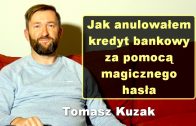 Tomasz Kuzak kredyt
