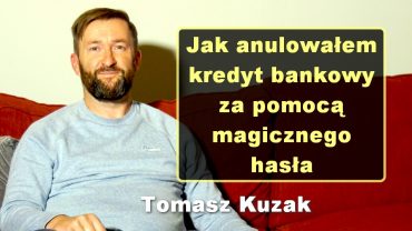 Tomasz Kuzak kredyt