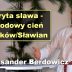 Ukryta sława – narodowy cień Polaków/Sławian – Aleksander Berdowicz