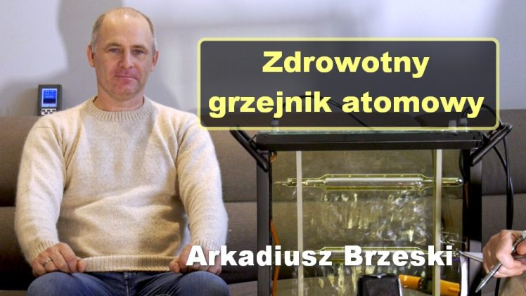 Zdrowotny grzejnik atomowy – Arkadiusz Brzeski