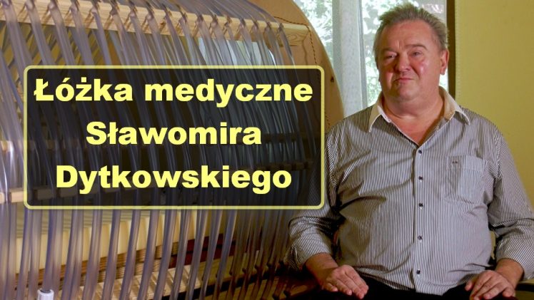 Łóżka medyczne Sławomira Dytkowskiego