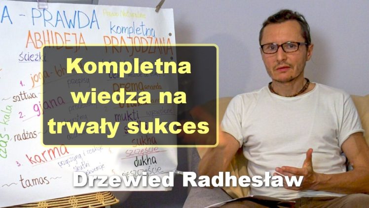 Kompletna wiedza na trwały sukces – Drzewied Radhesław