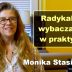Radykalne wybaczanie w praktyce – Monika Stasiak