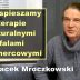 Przyspieszamy terapie naturalnymi falami terahercowymi – Jacek Mroczkowski