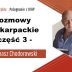 Rozmowy podkarpackie, część 3 – Marek Tomasz Chodorowski